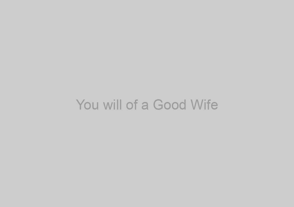 You will of a Good Wife